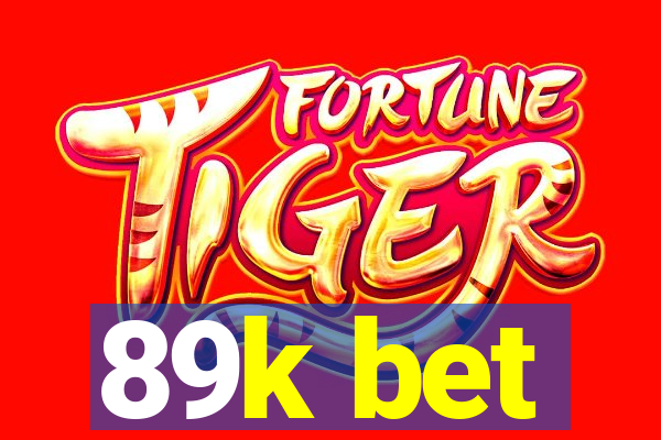 89k bet